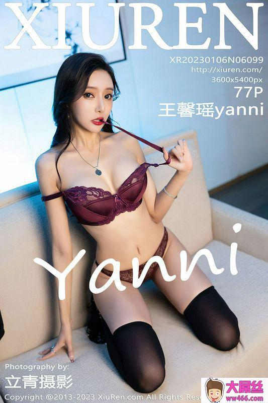 XiuRen秀人网 Vol.6099 王馨瑶yanni 完整版无水印写真